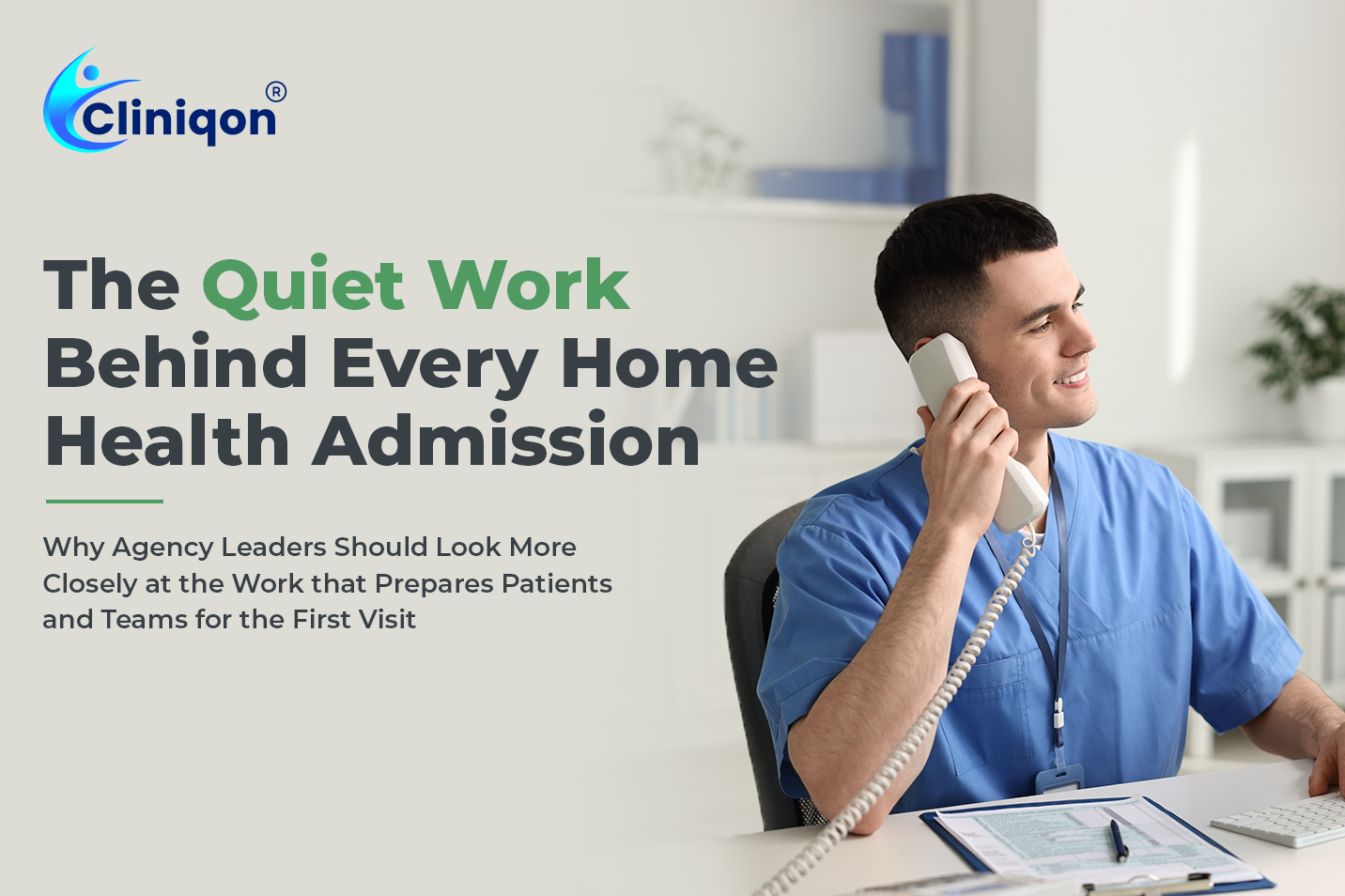 The Quiet Work Behind Every Home Health Admission